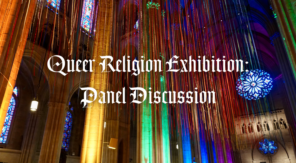 Queer Religion Exhibition: Panel Discussion