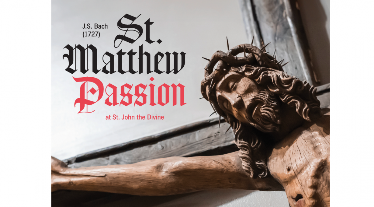 Bach’s St. Matthew Passion