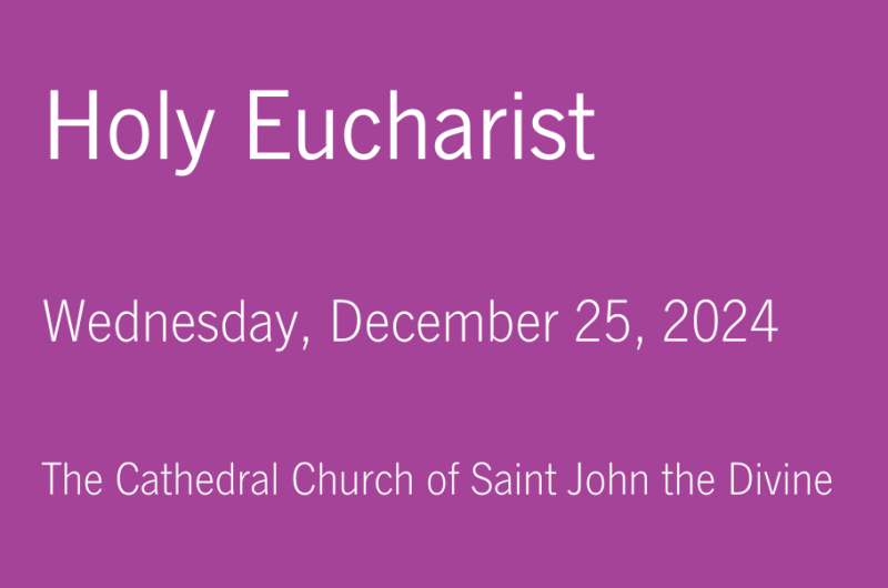 The Feast of the Nativity of our Lord Jesus Christ